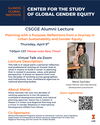CSGGE Alumni Lecture with Mansi Sachdev April 9th 7pm CST