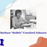 Women in History Spotlight Details: Photo of Barbara "Bobbie" Crawford Johnson